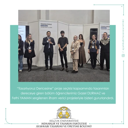 “Tasarlıyoruz Dericesine” proje seçkisi kapsamında tasarımları dereceye giren bölüm öğrencilerimiz Gazel Durmaz ve Fethi Yaman sergilenen ilham verici projeleriyle bizleri gururlandırdı.